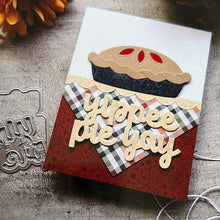 Load image into Gallery viewer, Yippee pie yay die set by Photoplay