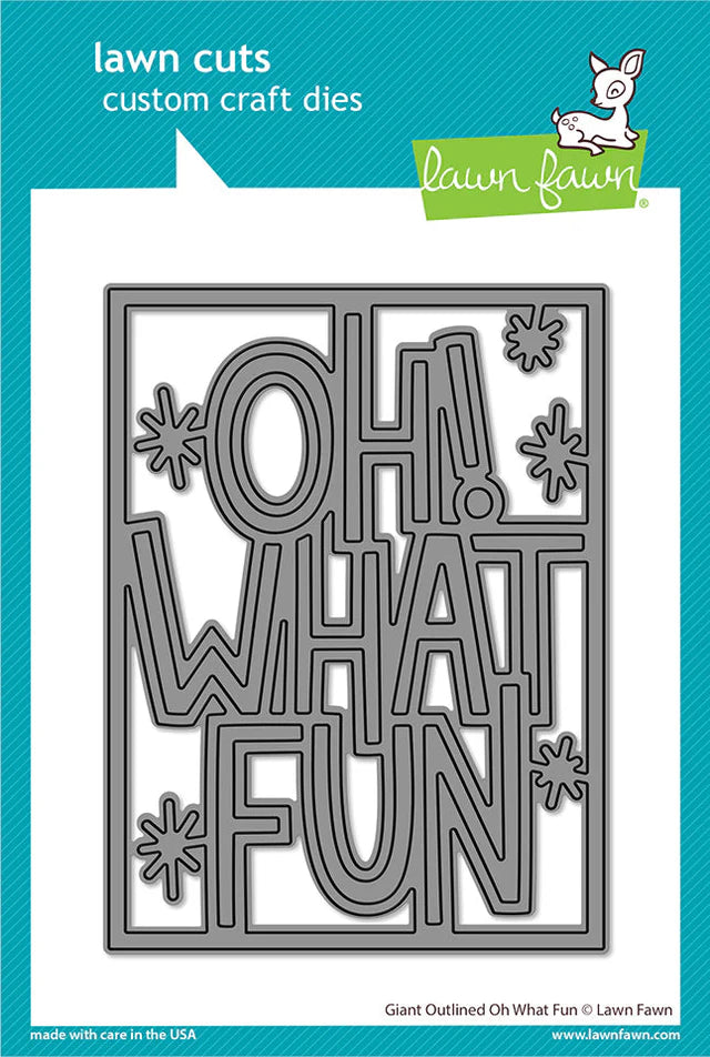 Giant outlined oh what fun die by lawn fawn